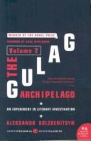 The Gulag Archipelago by Aleksandr Solzhenitsyn