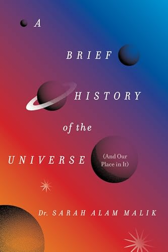 A Brief History of the Universe by Sarah Alam Malik