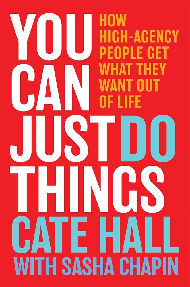 You Can Just Do Things by Cate Hall