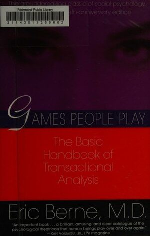Games People Play by Eric Berne
