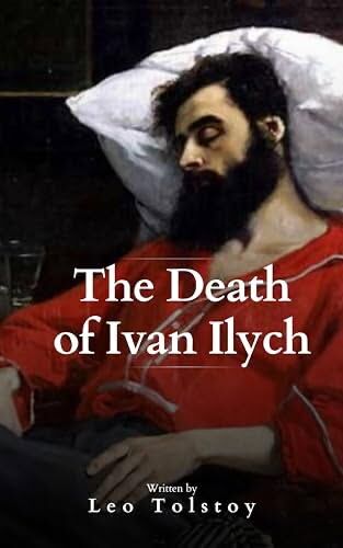 The Death of Ivan Ilyich