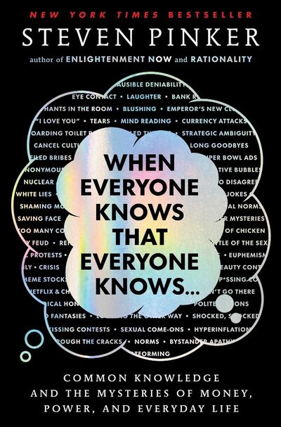 When Everyone Knows That Everyone Knows by Steven Pinker