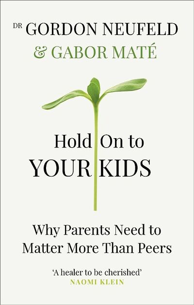 Hold On to Your Kids