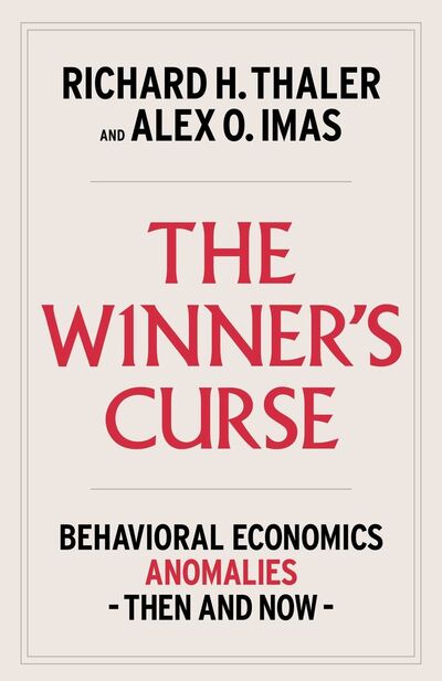 The Winner's Curse by Richard H. Thaler
