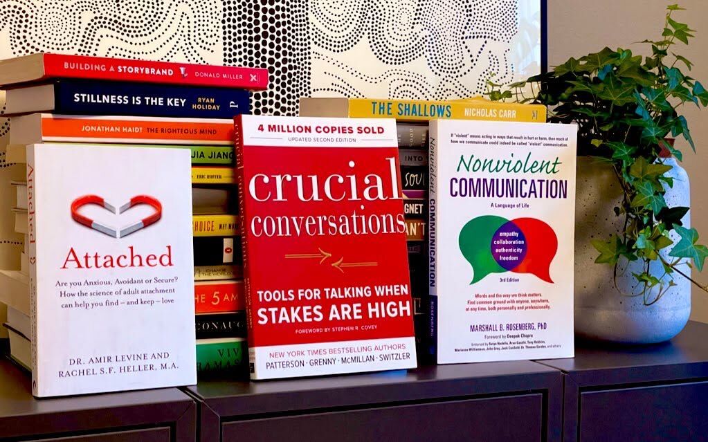 Attached, Crucial Conversations, and Nonviolent Communication — three books on communication and relationships