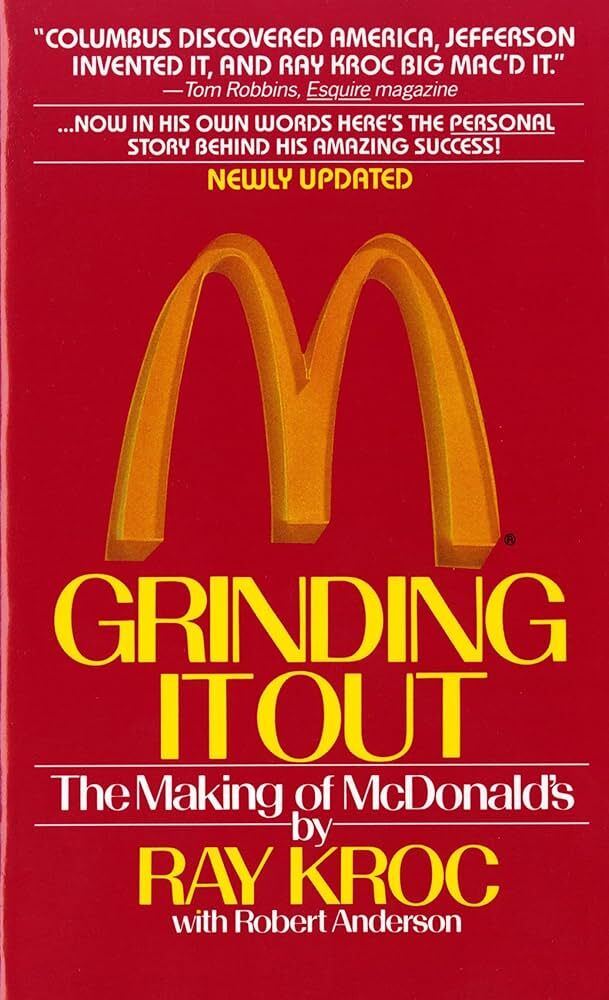 Grinding It Out by Ray Kroc — BookLab by Bjorn