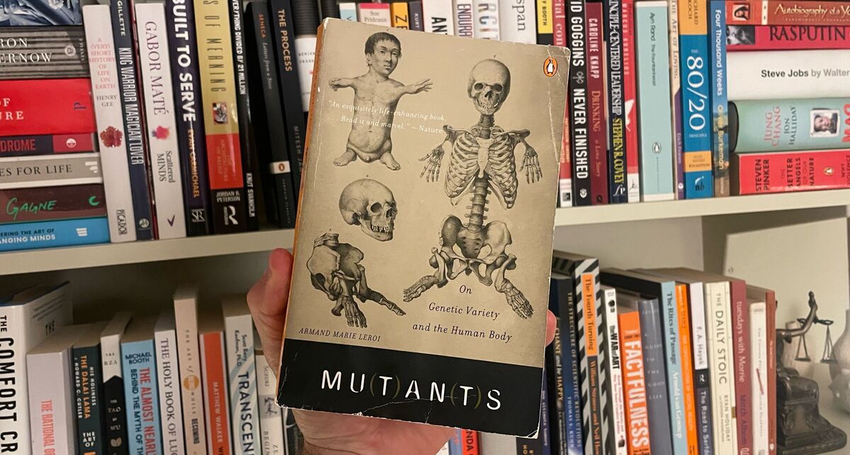 Mutants by Armand Marie Leroi - BookLab by Bjorn