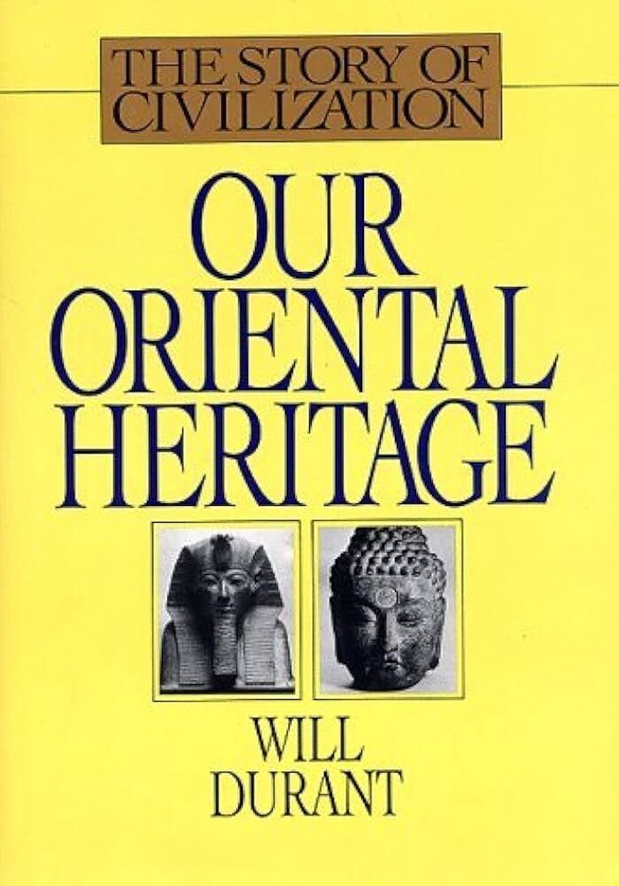 Our Oriental Heritage by Will Durant — BookLab by Bjorn