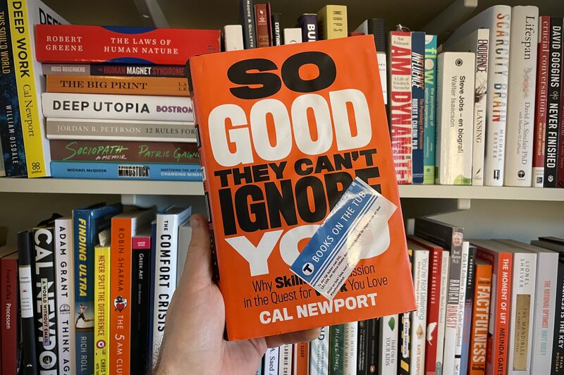 So Good They Can't Ignore You by Cal Newport — BookLab by Bjorn
