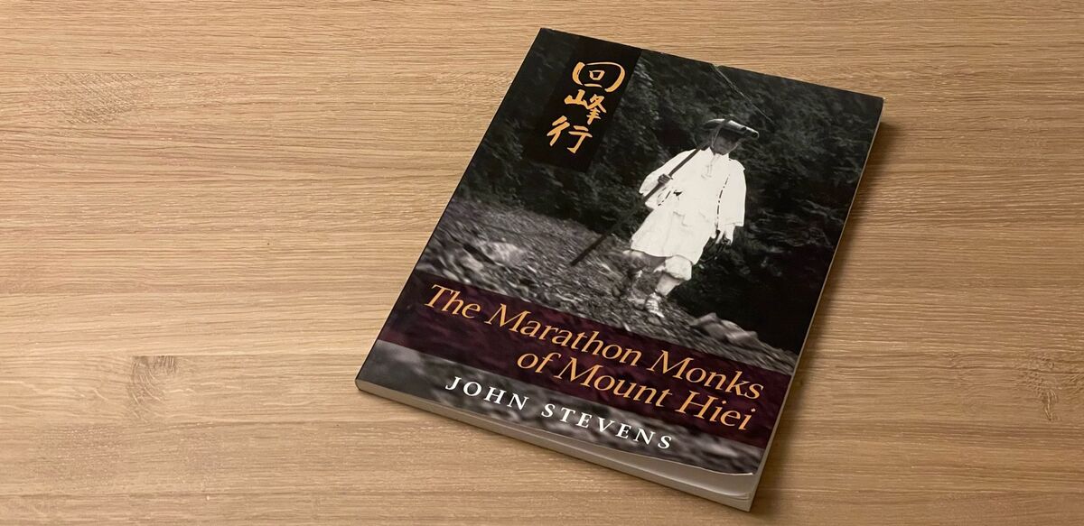 The Marathon Monks of Mount Hiei by John Stevens - BookLab by Bjorn