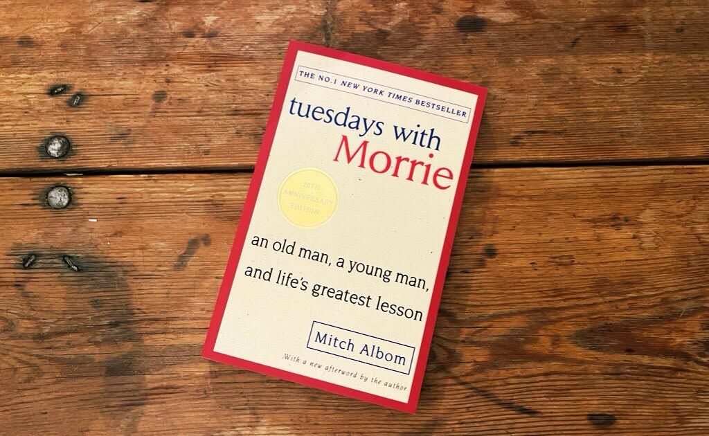 Tuesdays with Morrie by Mitch Albom — BookLab by Bjorn