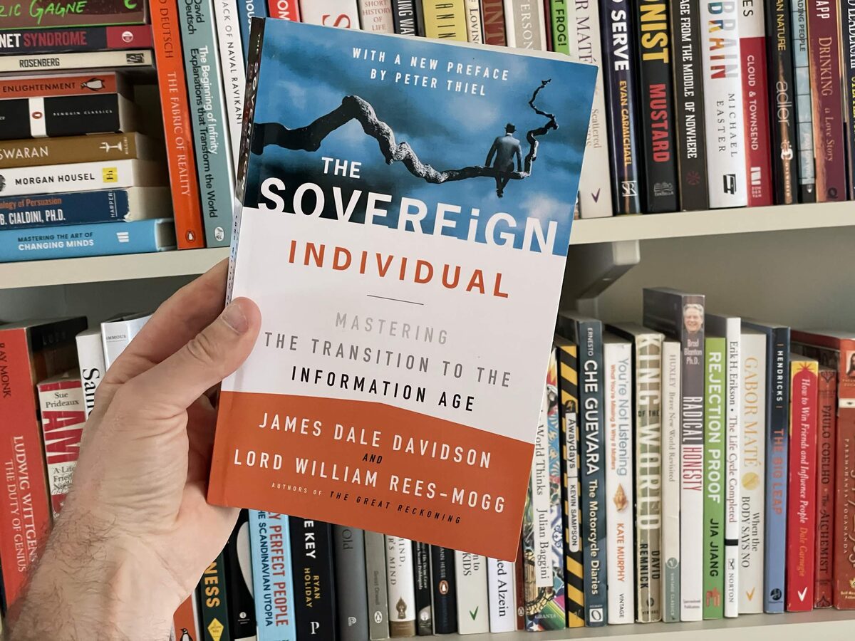The Sovereign Individual by Davidson and Rees-Mogg